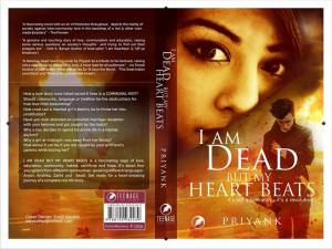 The official cover of my upcoming debut novel ” I AM DEAD BUT MY HEART BEATS”